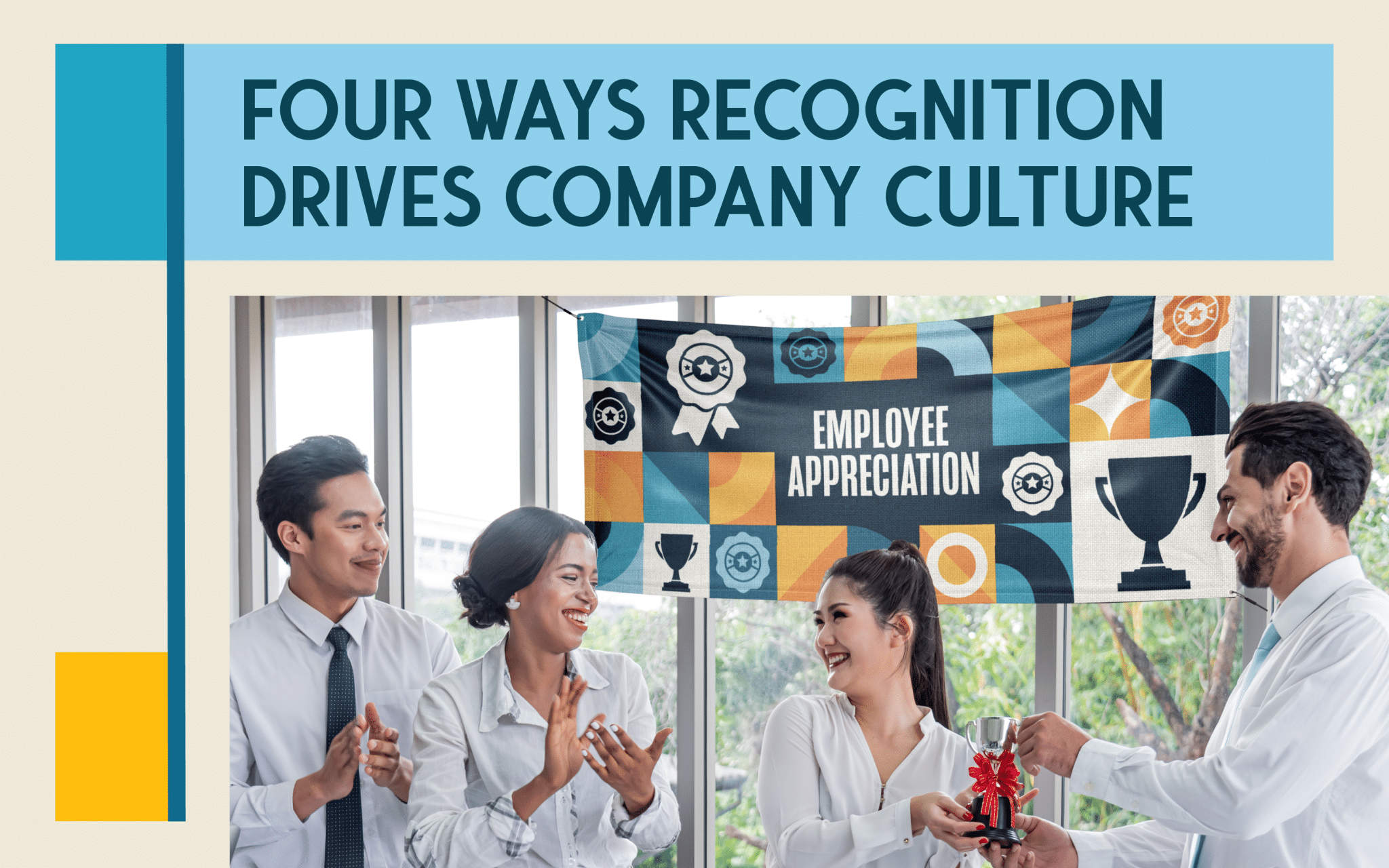 Four Ways Recognition Drives Company Culture